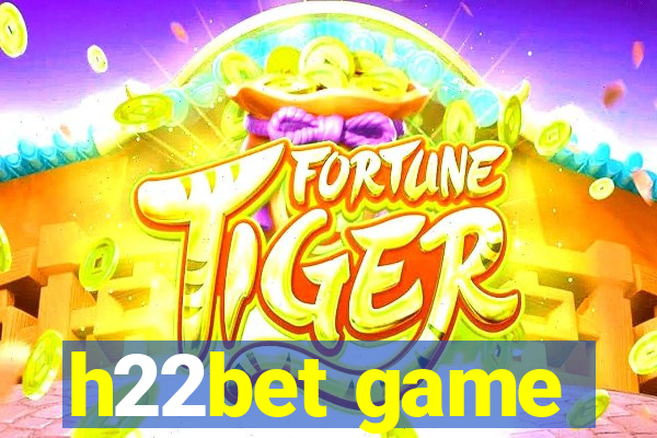 h22bet game